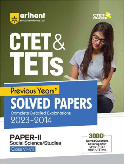 Arihant CTET & TETs Previous Year Solved Papers (2023 - 2014) Social Science and Studies for Class 6 to 8